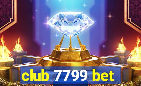 club 7799 bet