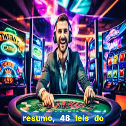 resumo, 48 leis do poder pdf