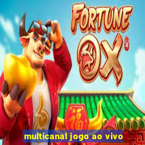 multicanal jogo ao vivo