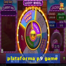 plataforma p9 game