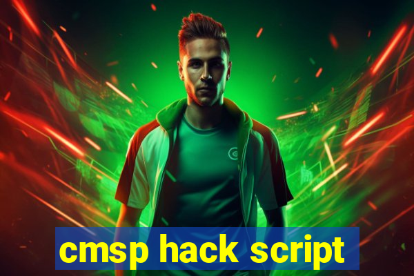 cmsp hack script