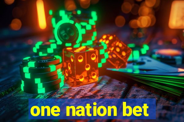 one nation bet