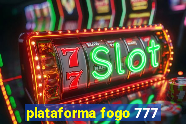 plataforma fogo 777