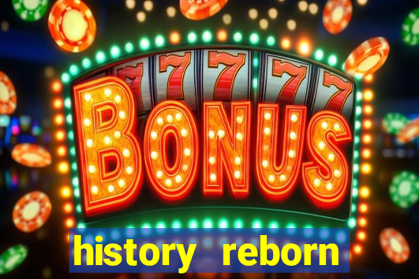 history reborn remover carta