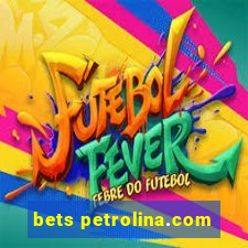 bets petrolina.com