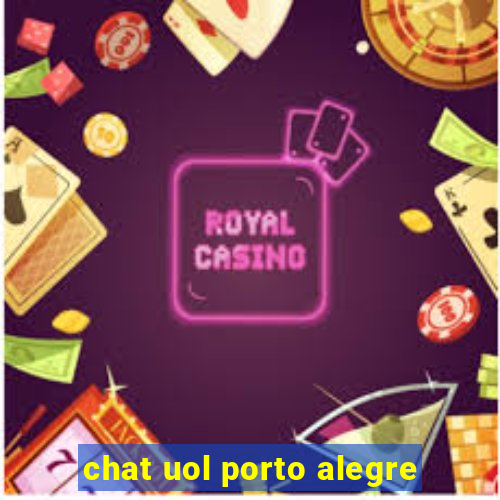 chat uol porto alegre