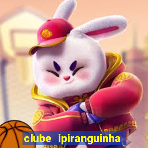 clube ipiranguinha porto alegre