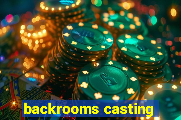 backrooms casting