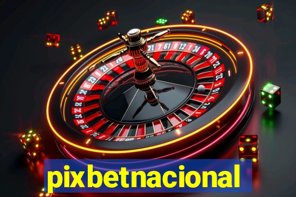 pixbetnacional