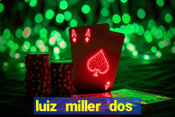 luiz miller dos santos martinho