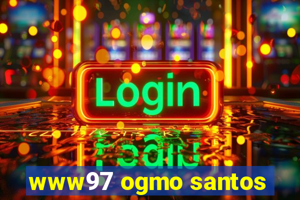 www97 ogmo santos