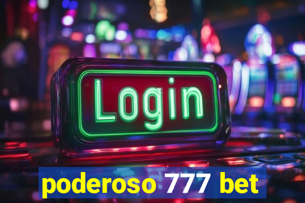 poderoso 777 bet