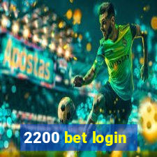 2200 bet login