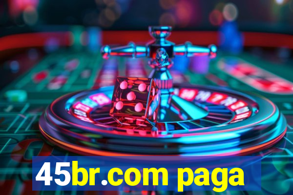 45br.com paga