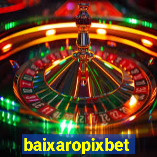 baixaropixbet