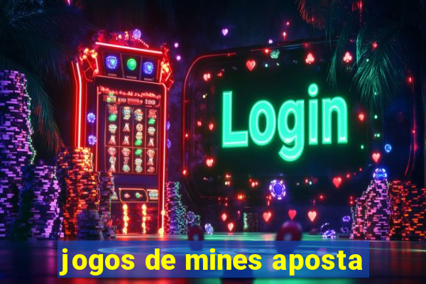 jogos de mines aposta