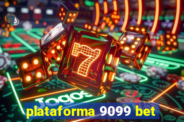 plataforma 9099 bet