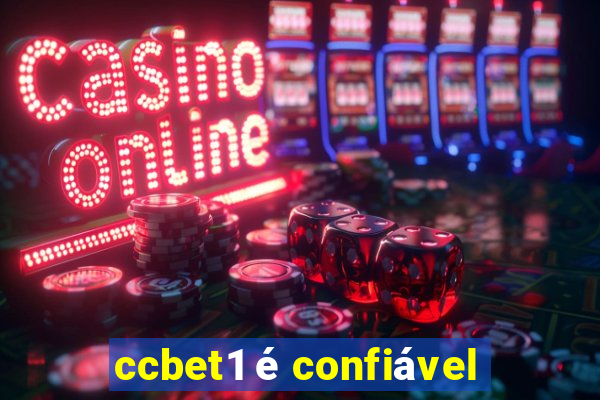 ccbet1 é confiável