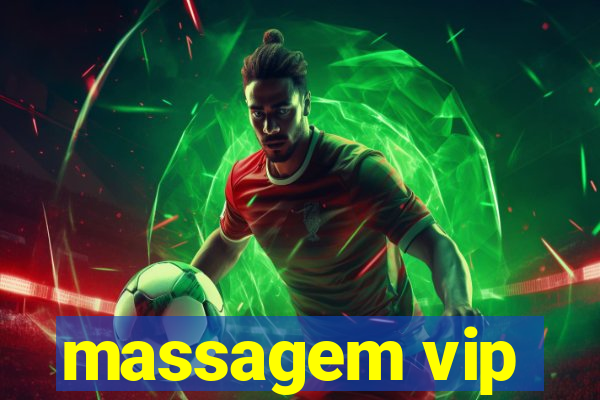 massagem vip