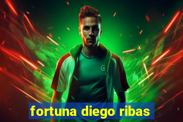 fortuna diego ribas