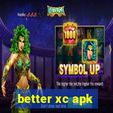 better xc apk