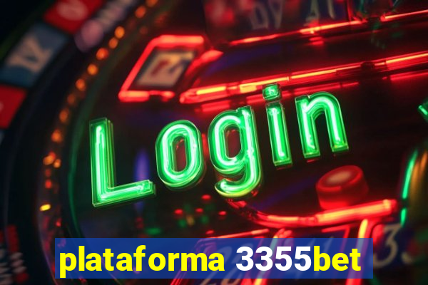 plataforma 3355bet