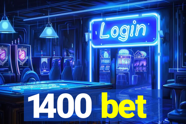 1400 bet