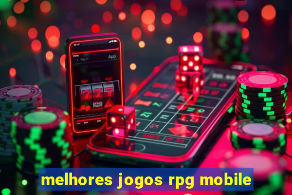 melhores jogos rpg mobile