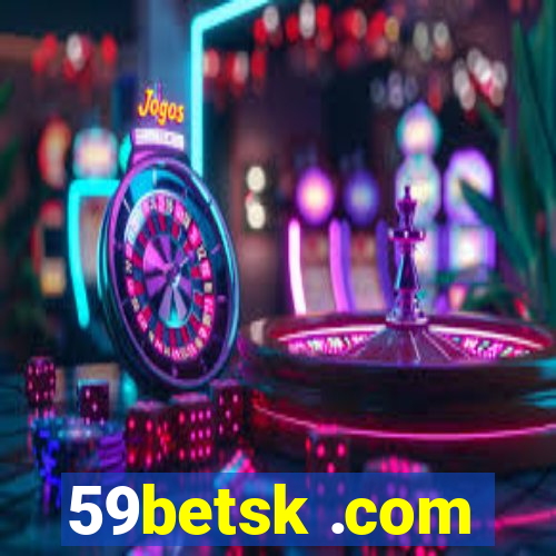 59betsk .com