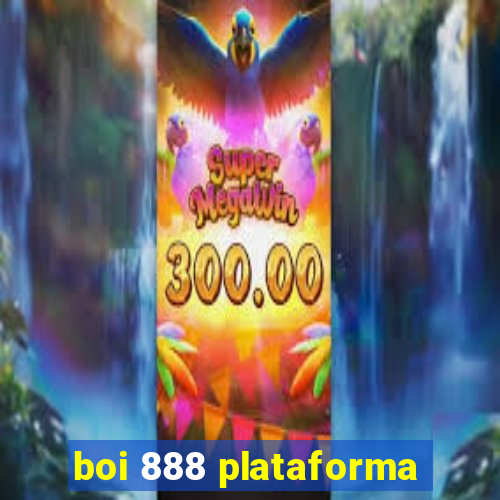 boi 888 plataforma