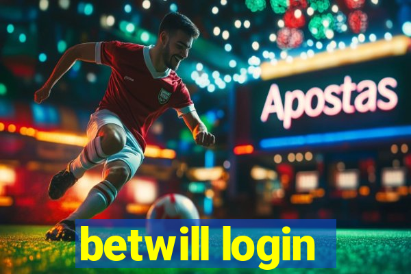 betwill login