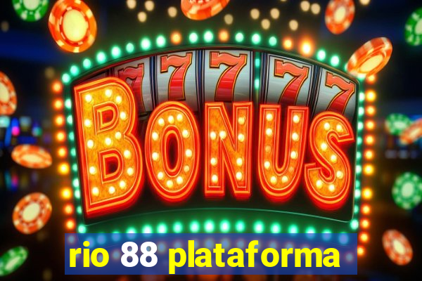 rio 88 plataforma