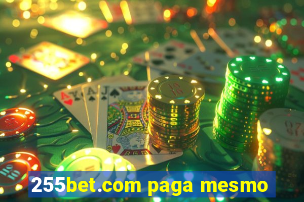 255bet.com paga mesmo