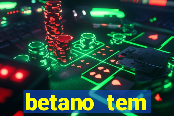 betano tem pagamento antecipado