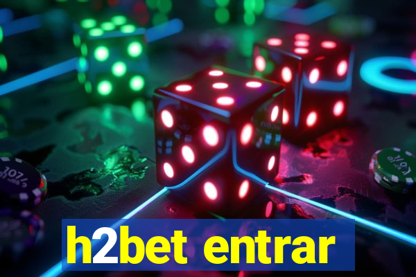 h2bet entrar