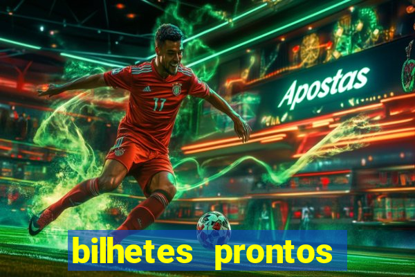 bilhetes prontos futebol hoje