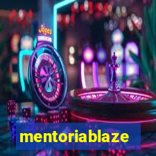 mentoriablaze