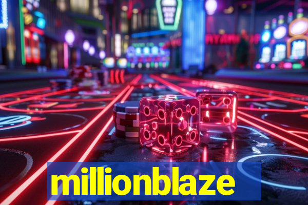 millionblaze