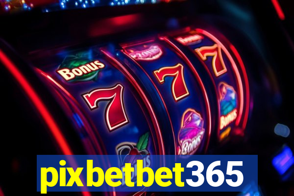 pixbetbet365