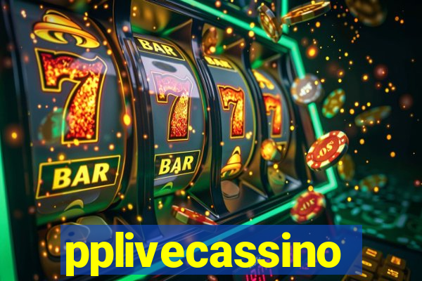 pplivecassino