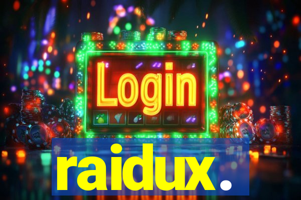 raidux.