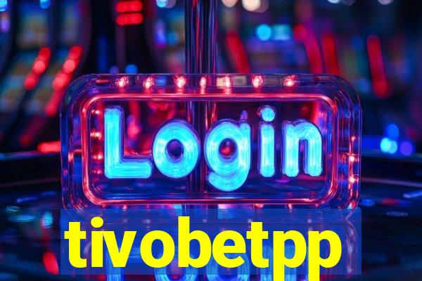 tivobetpp