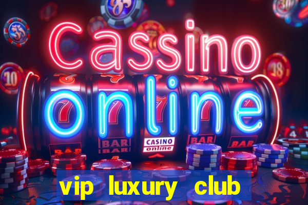 vip luxury club porto alegre