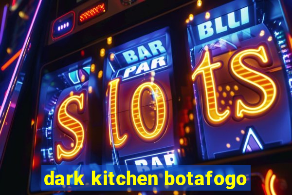 dark kitchen botafogo