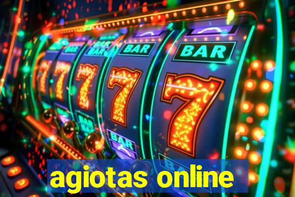 agiotas online