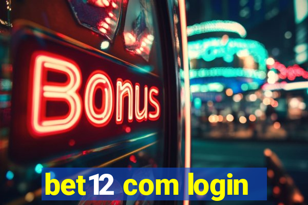 bet12 com login