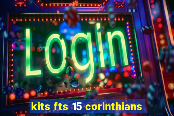 kits fts 15 corinthians