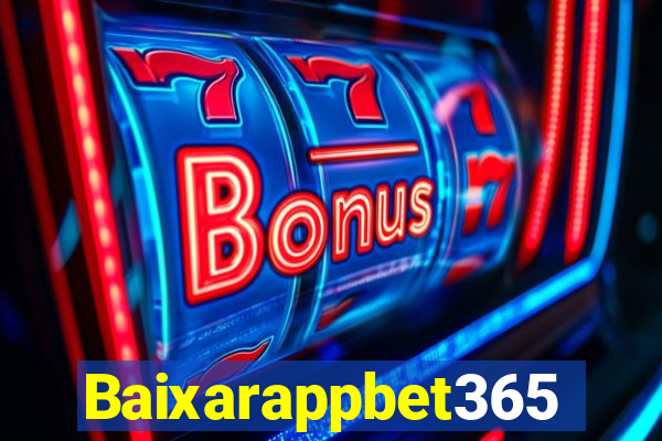 Baixarappbet365