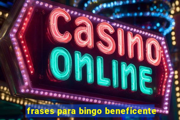 frases para bingo beneficente