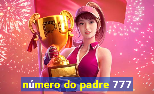 número do padre 777